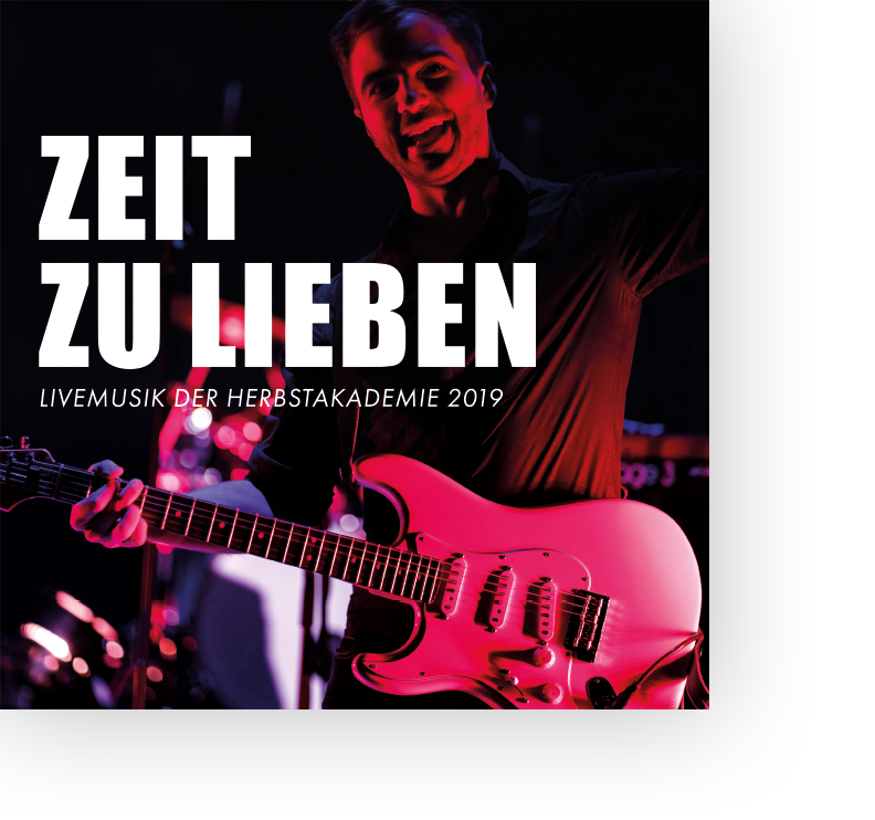 Zeit zu lieben - LIVE-Musik der Herbstakademie 2019 - CD