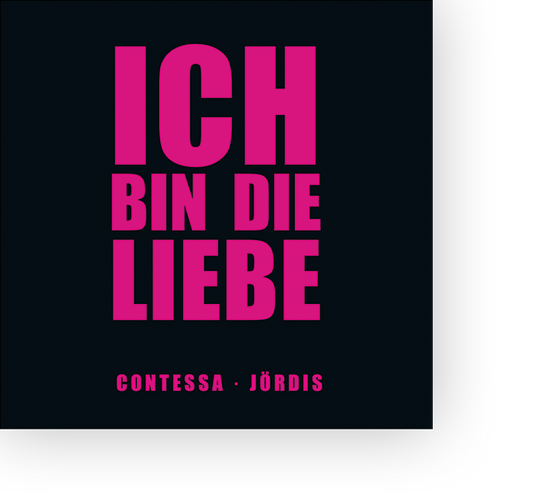 Ich bin die Liebe – Jördis & Contessa - CD